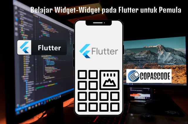 Belajar Widget-Widget pada Flutter untuk Pemula